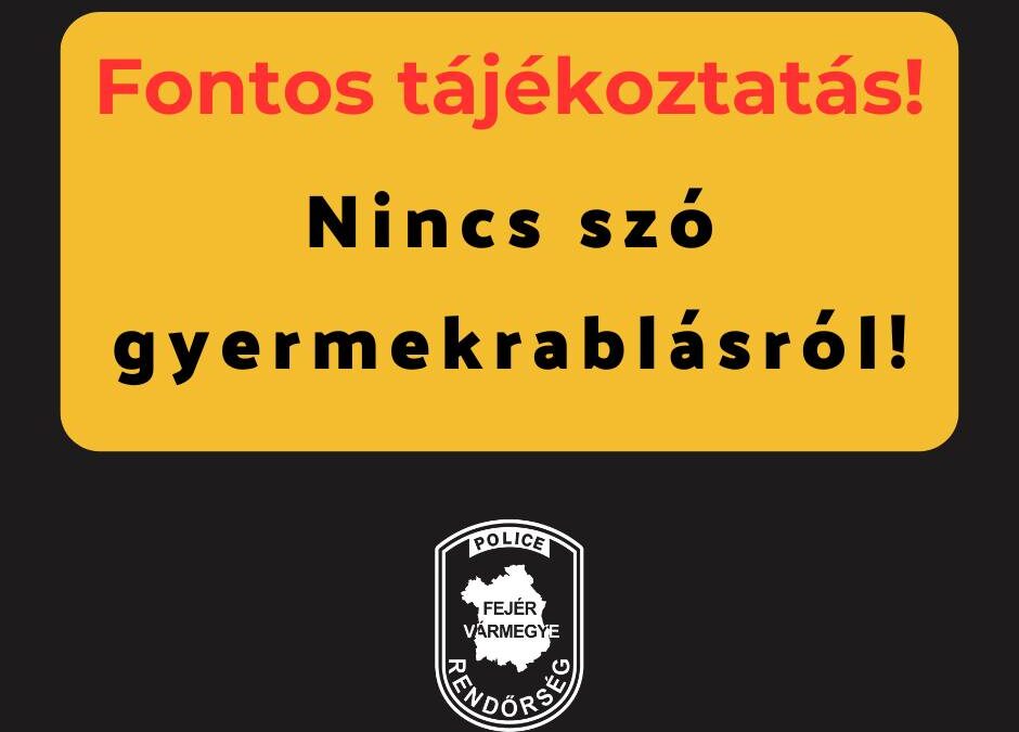 Nincs szó gyermekrablásról!