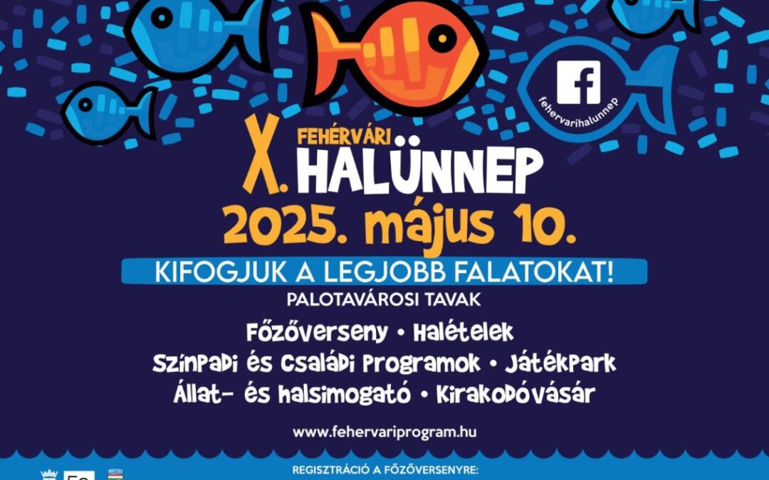 Május 7-ig lehet nevezni a X. Fehérvári Halünnepre