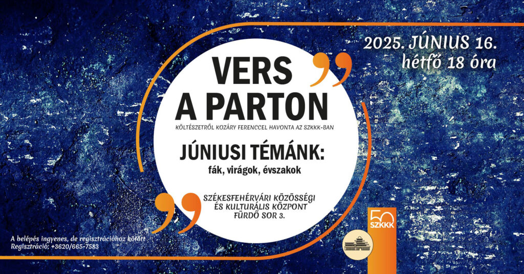 Vers a parton júniusban is – fák, virágok, évszakok