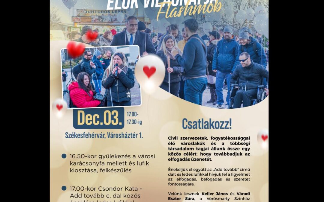 Éneklős flashmobra várnak mindenkit Fehérváron a Városház téren a fogyatékossággal élő emberek világnapján