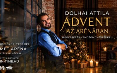 Advent az Arénában – különleges adventi koncert a MET Arénában Dolhai Attilával, Miklósa Erikával, Janza Katával és Dolhai Lucával